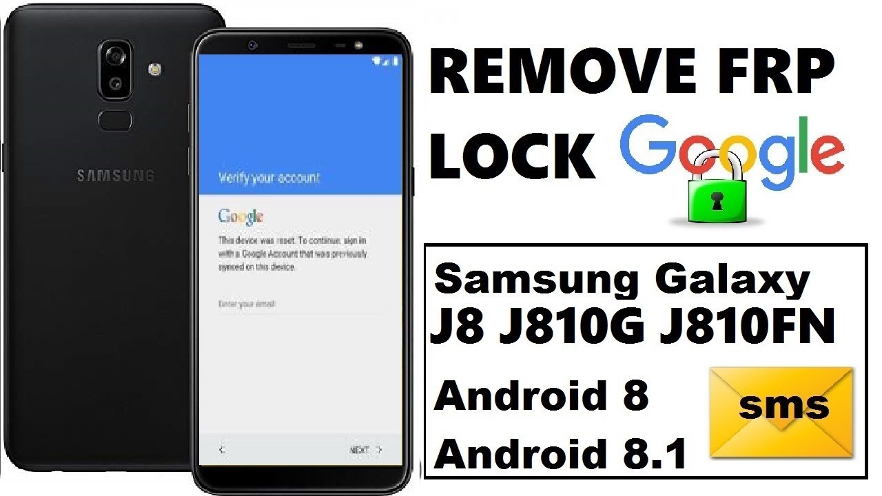 REMOVE GOOGLE ACCOUNT ON SAMSUNG GALAXY J8 J810 ANDROID 8 WITHOUT A COMPUTER NckReader