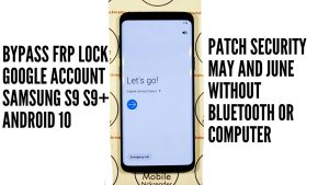 SAMSUNG S9 ANDROID 10 PATCH MAY