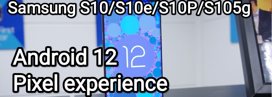 s10 android 12